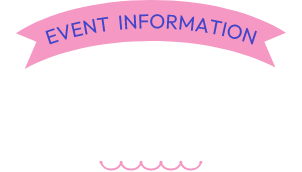 EVENT INFORMATION イベント情報